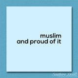 Muslim Proud Of It