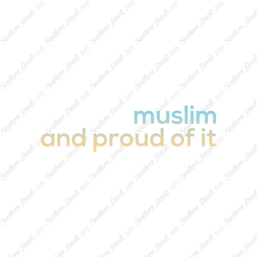 Muslim Proud Of It