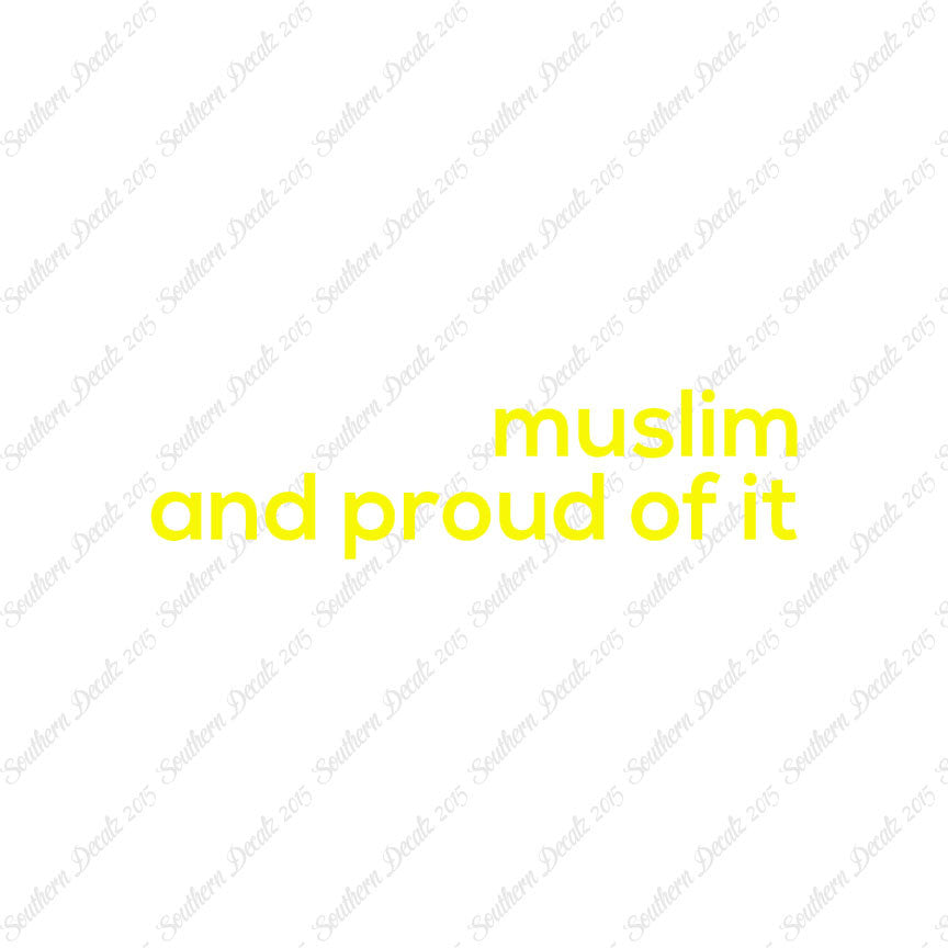 Muslim Proud Of It
