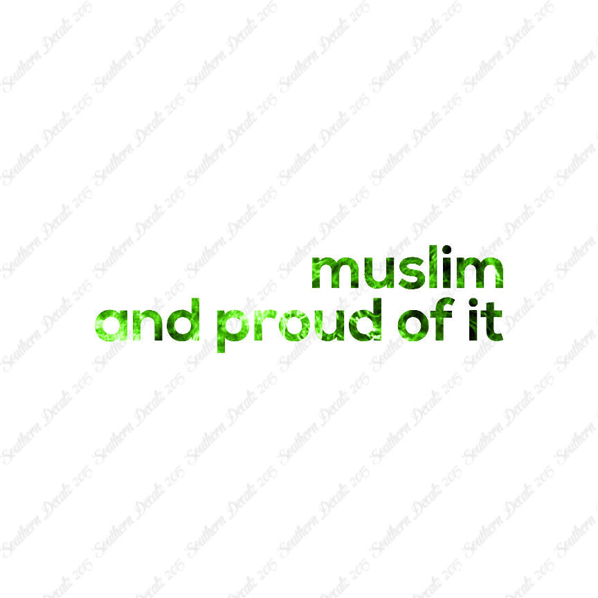 Muslim Proud Of It