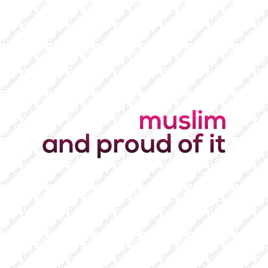 Muslim Proud Of It