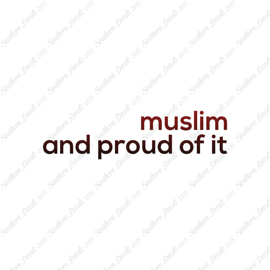 Muslim Proud Of It