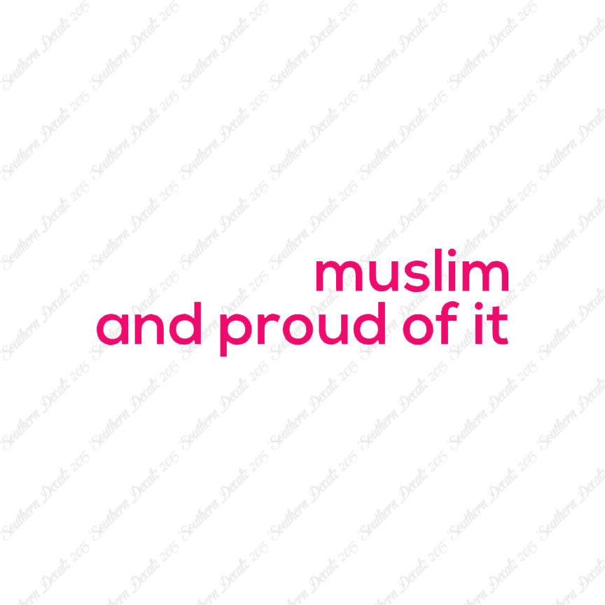 Muslim Proud Of It