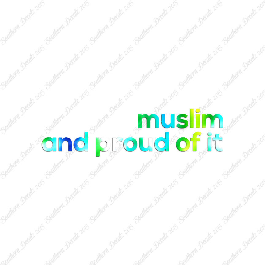Muslim Proud Of It