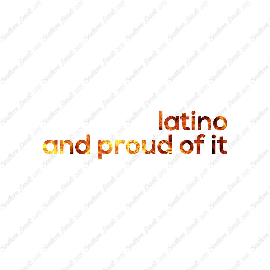 Latino Proud Of It