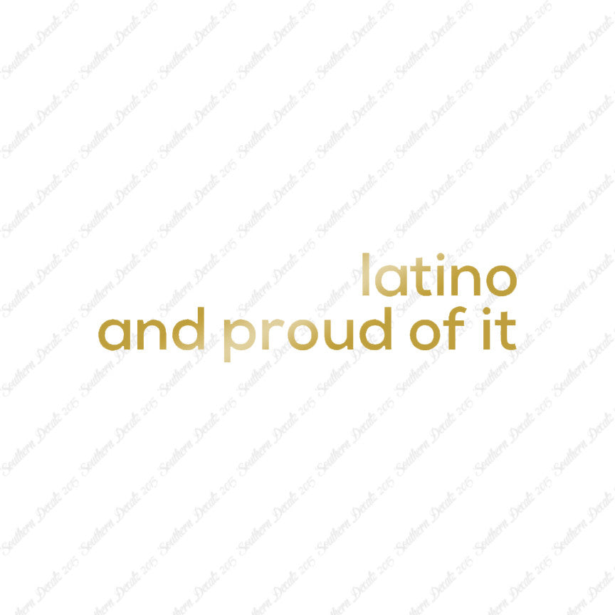 Latino Proud Of It