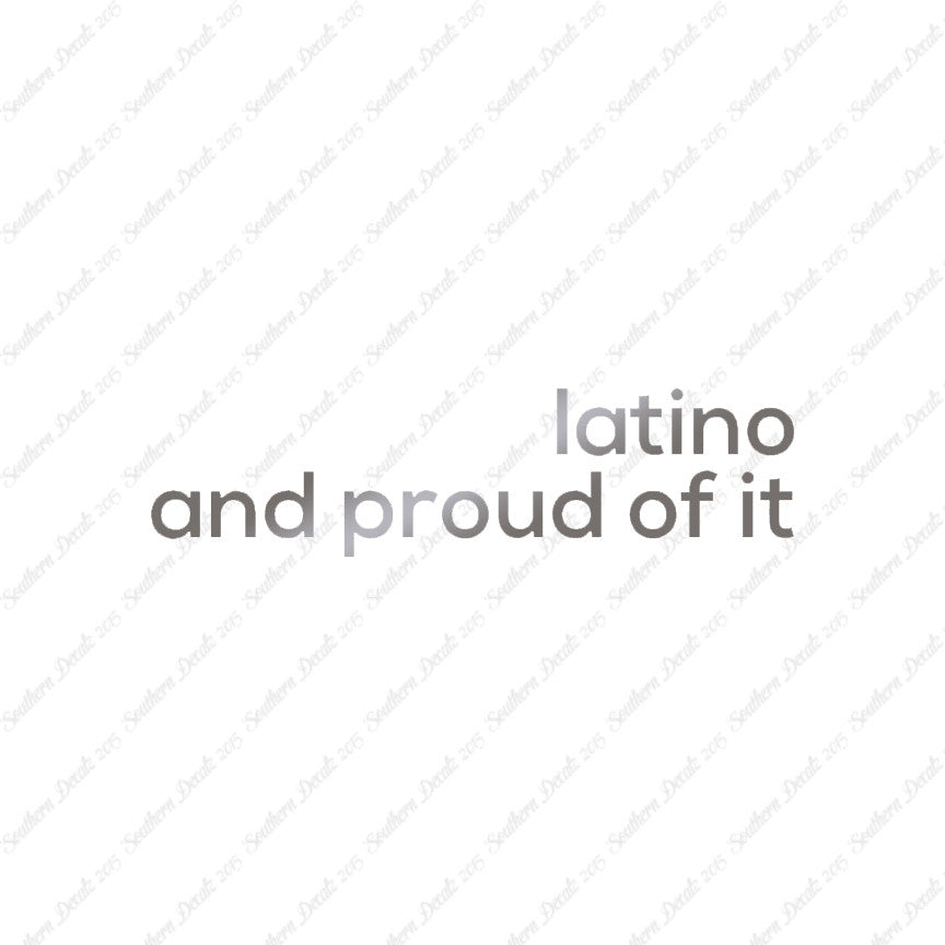 Latino Proud Of It