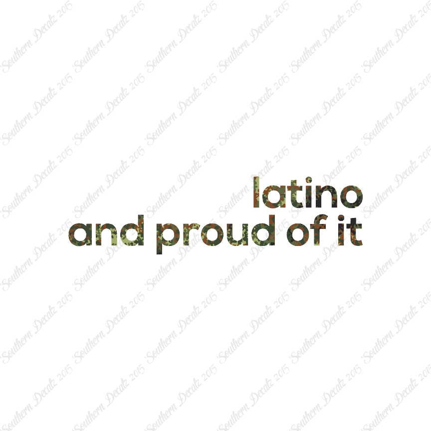 Latino Proud Of It