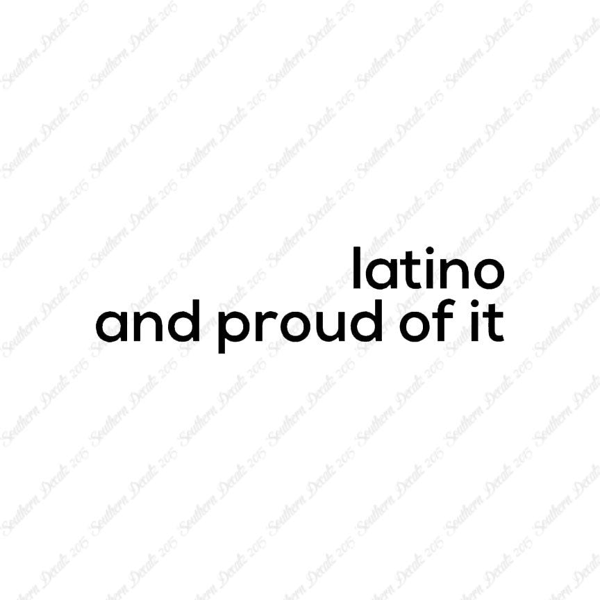Latino Proud Of It