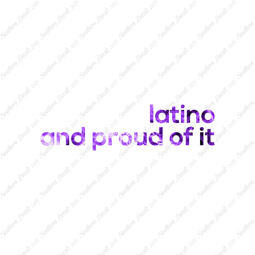 Latino Proud Of It