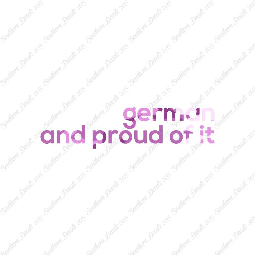 German Proud Of It