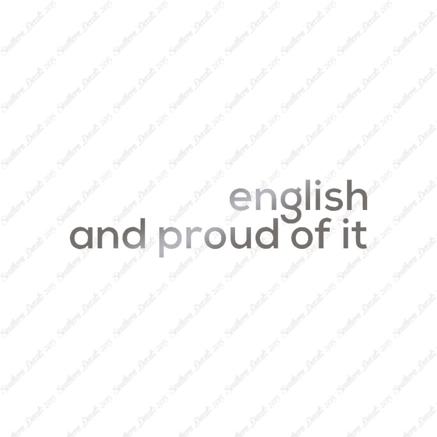 English Proud Of It