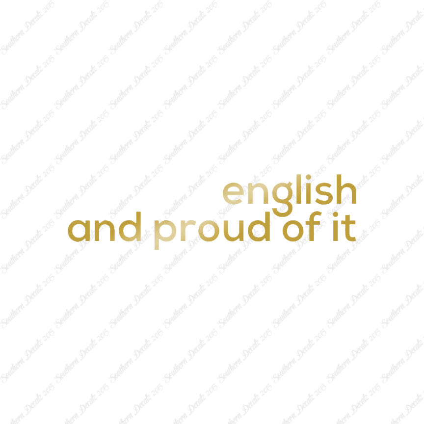 English Proud Of It