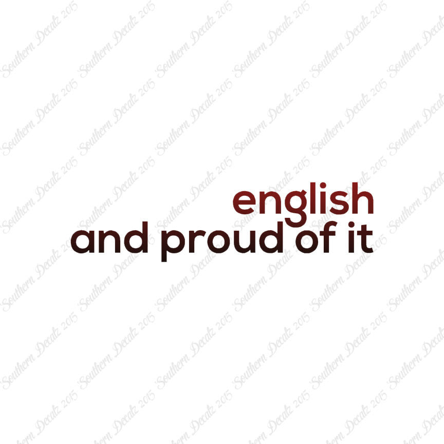 English Proud Of It