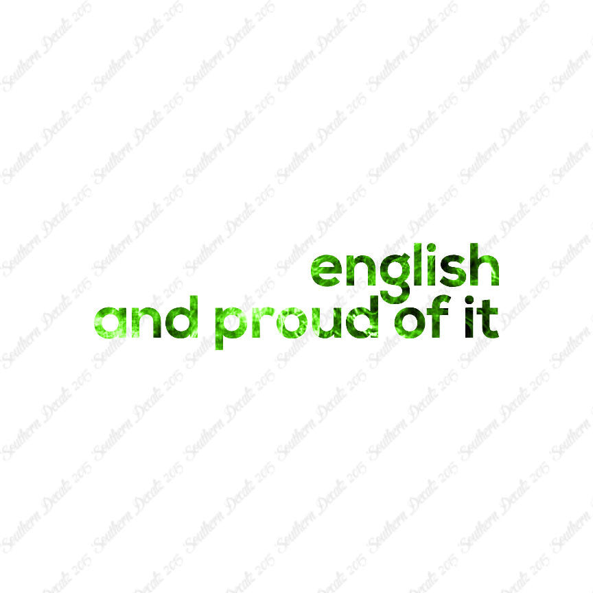 English Proud Of It