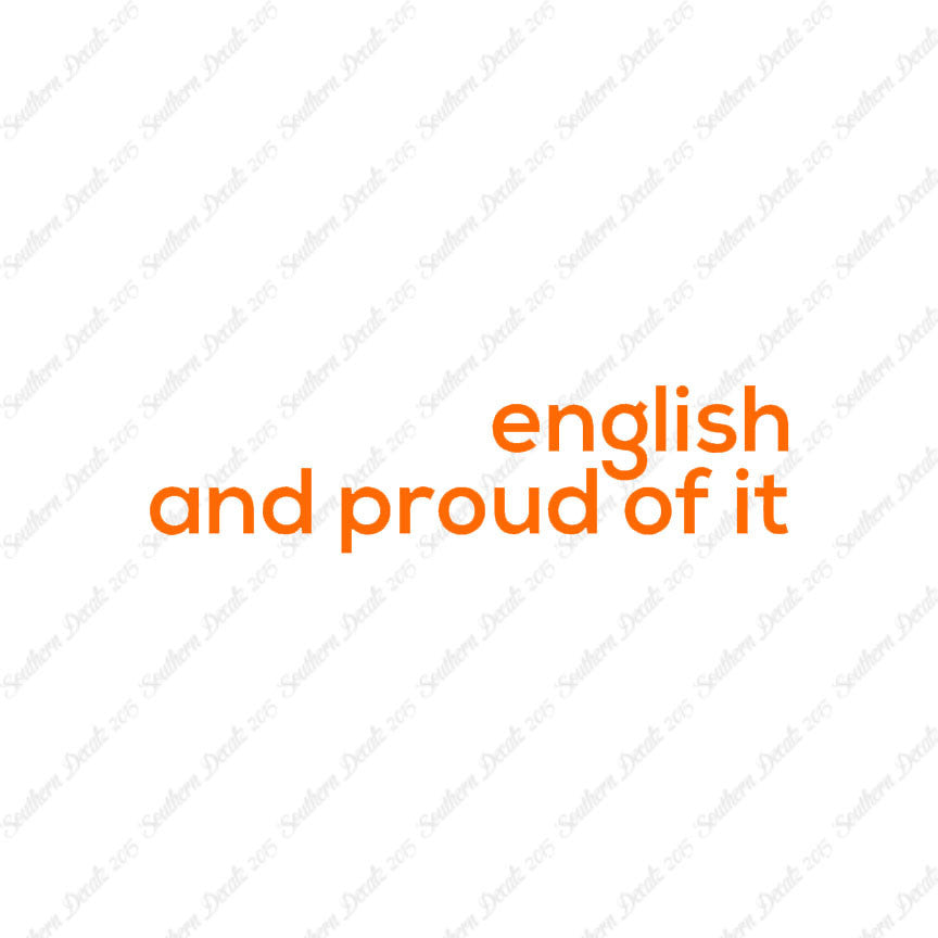 English Proud Of It