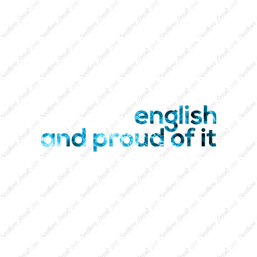 English Proud Of It