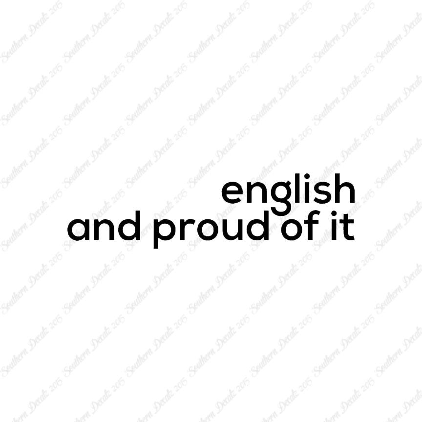English Proud Of It