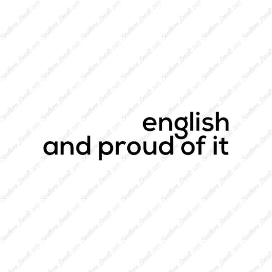 English Proud Of It