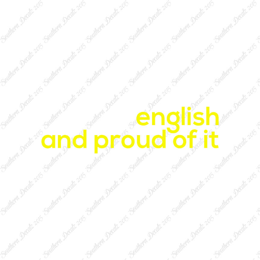 English Proud Of It