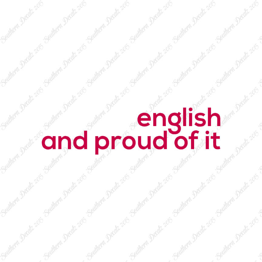 English Proud Of It
