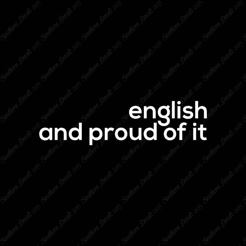 English Proud Of It