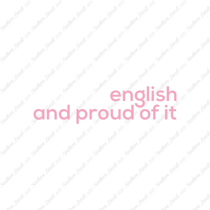 English Proud Of It