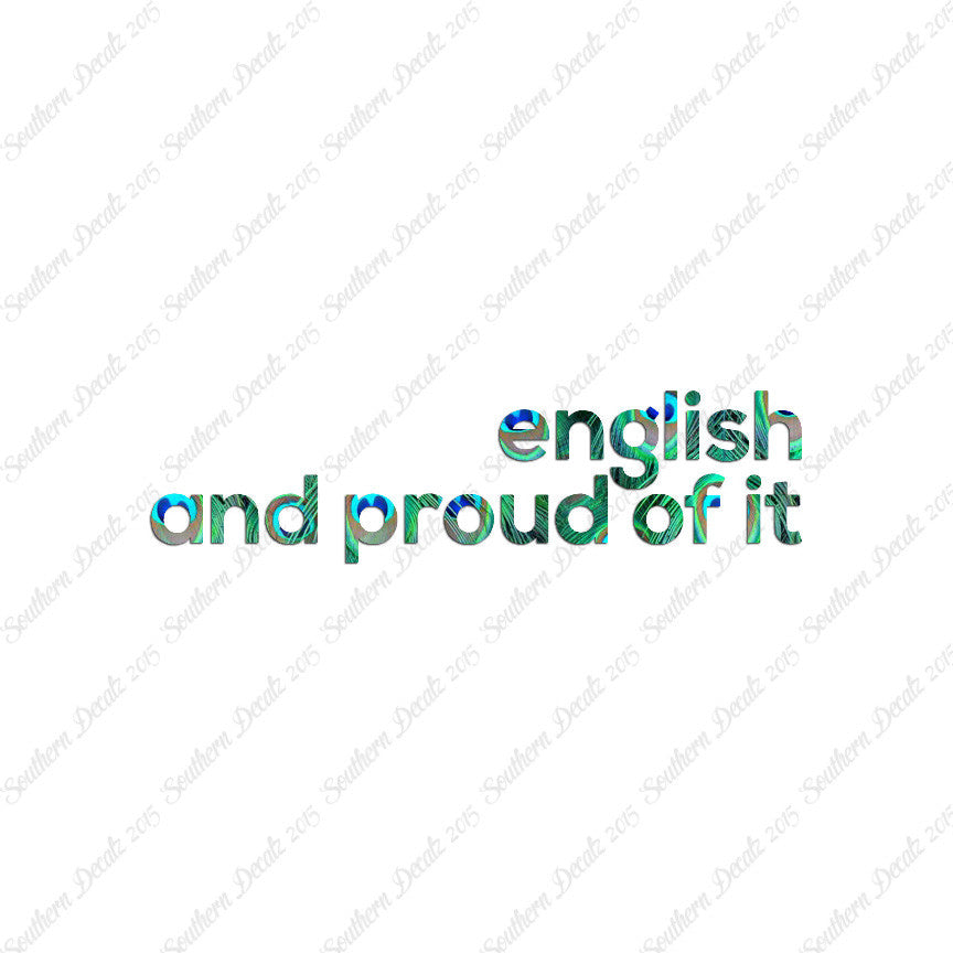 English Proud Of It
