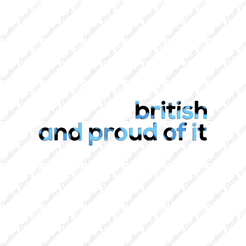 British Proud Of It