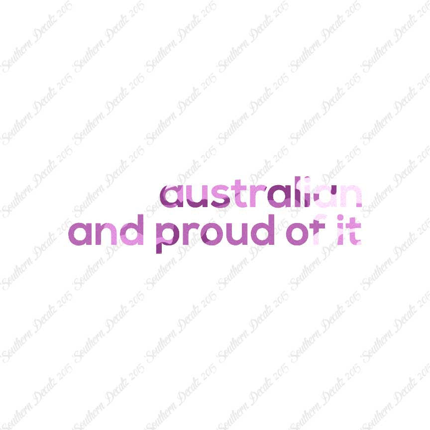 Australian Proud Of It