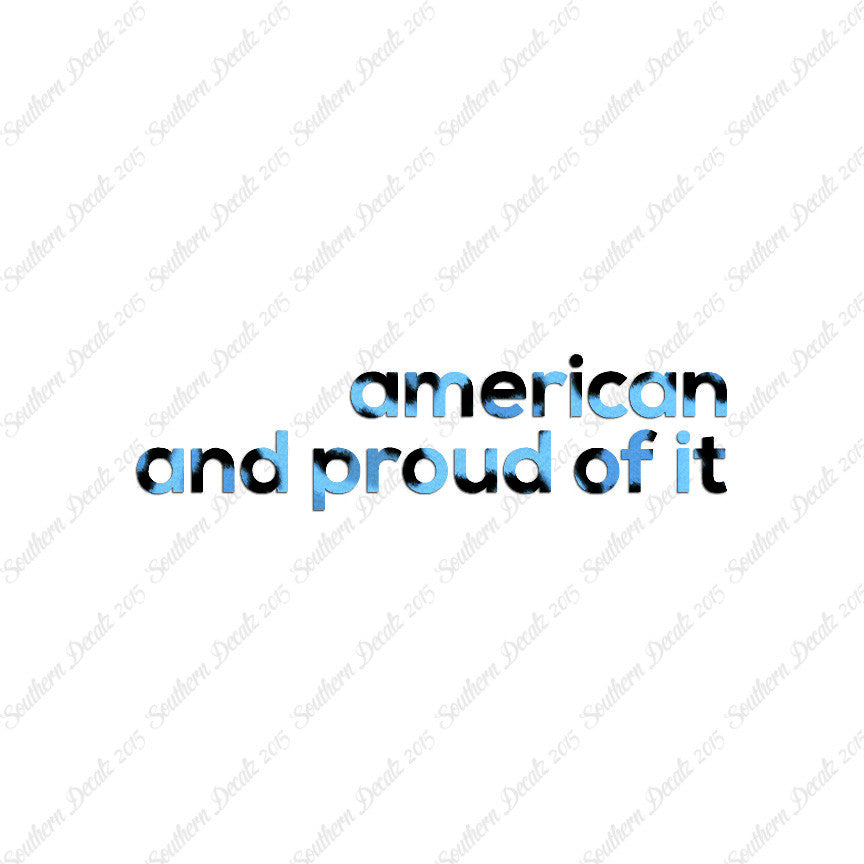 American Proud Of It