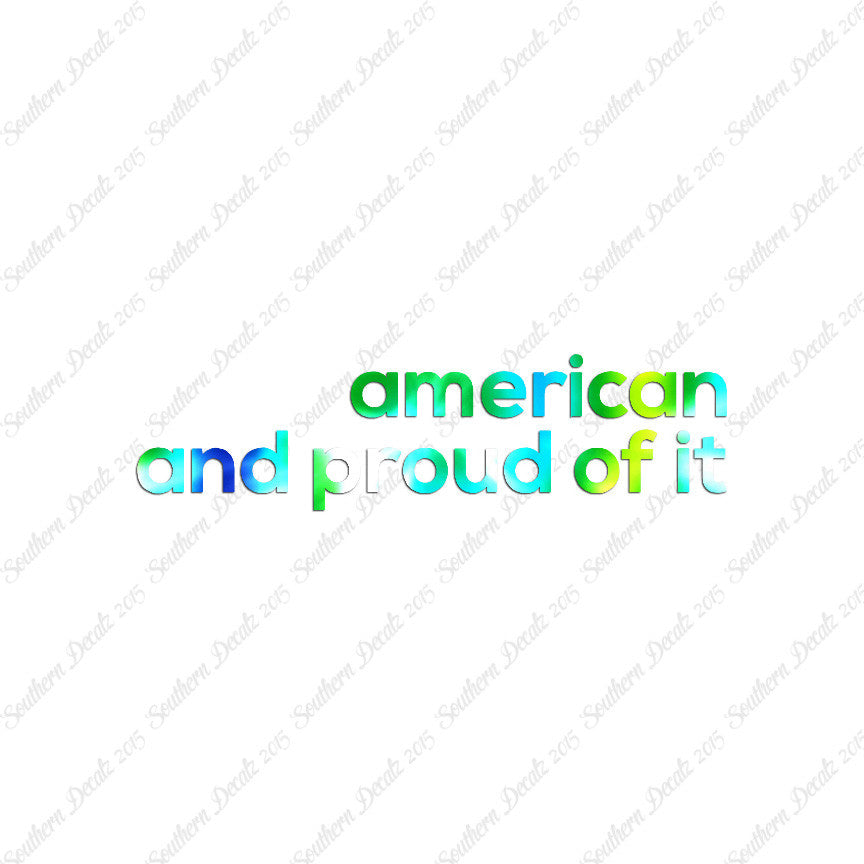 American Proud Of It