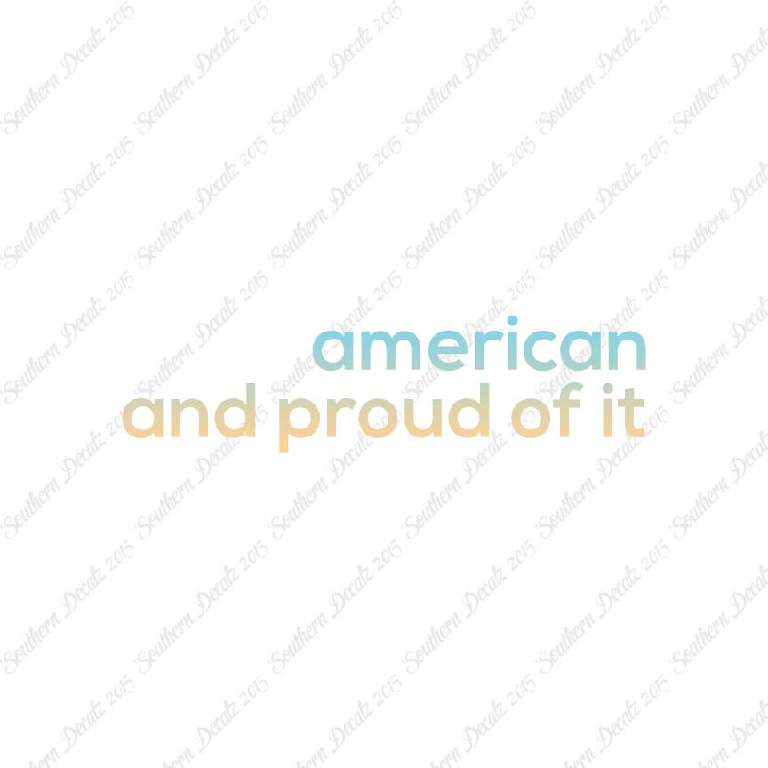 American Proud Of It