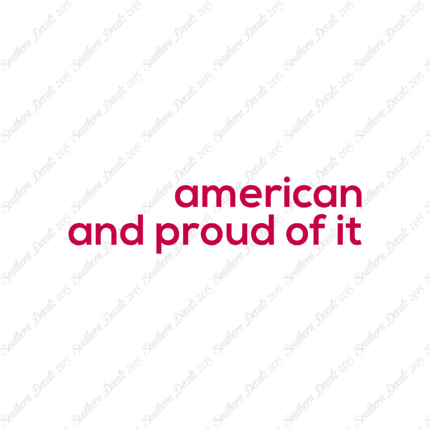 American Proud Of It