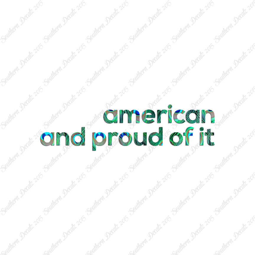 American Proud Of It