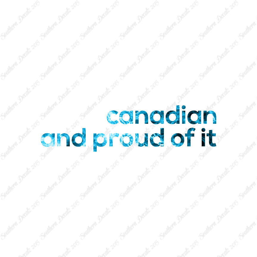 Canadian Proud Of It