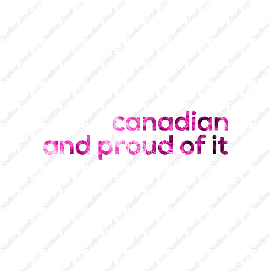 Canadian Proud Of It