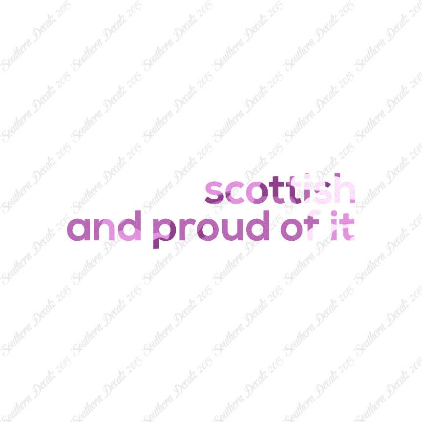 Scottish Proud Of It