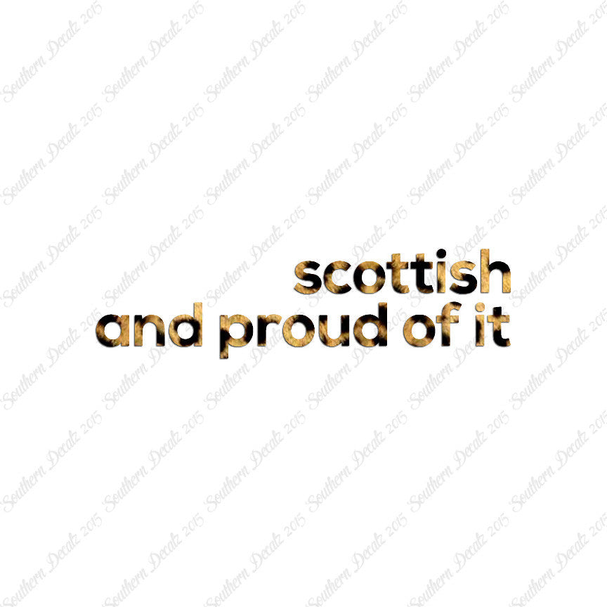 Scottish Proud Of It