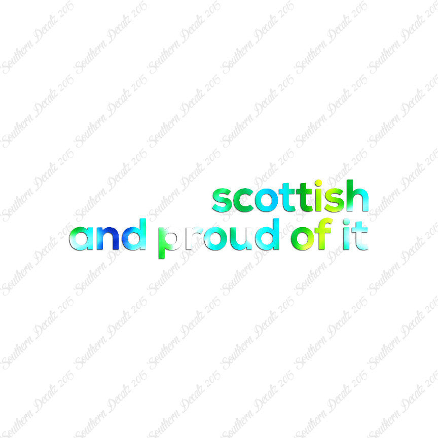 Scottish Proud Of It