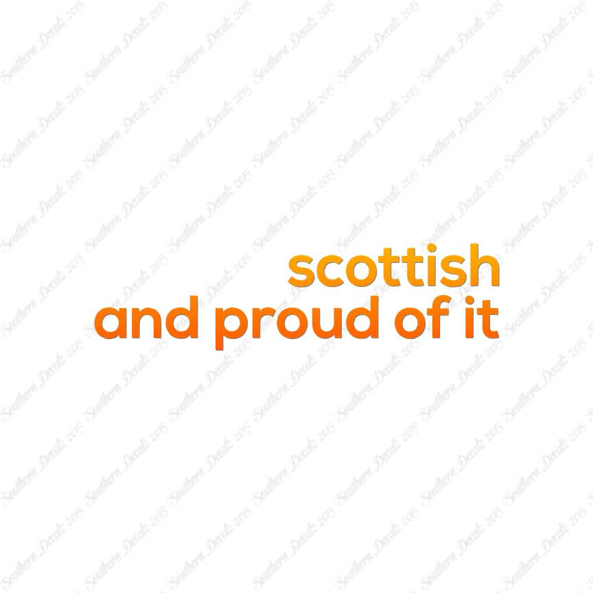 Scottish Proud Of It