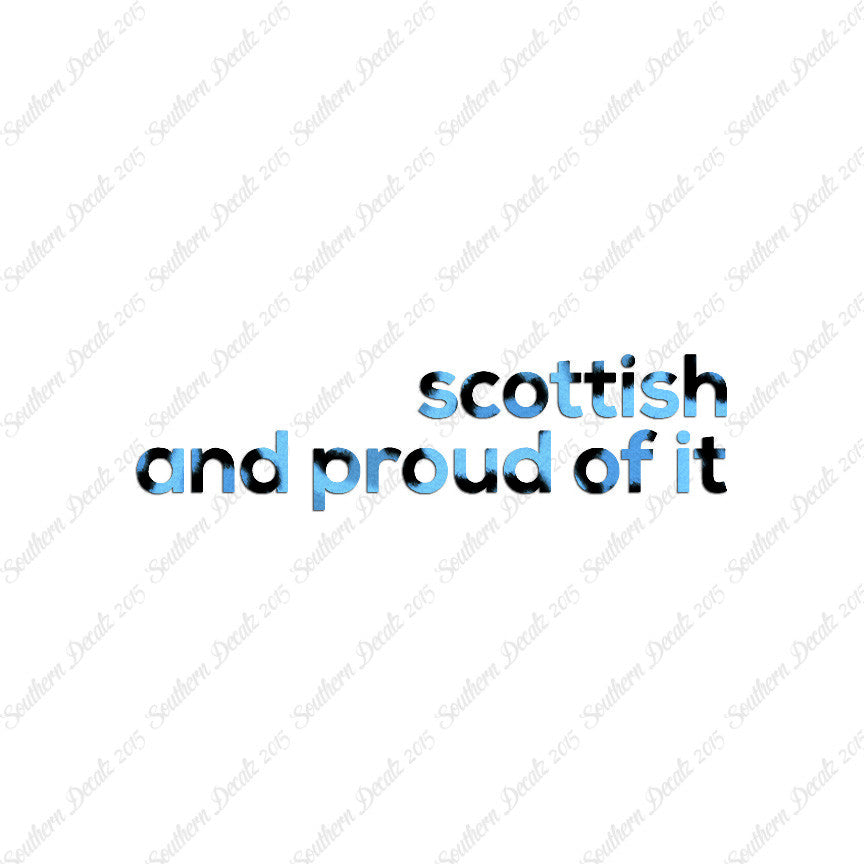 Scottish Proud Of It