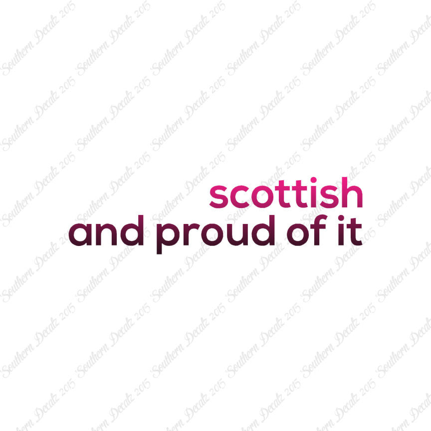 Scottish Proud Of It