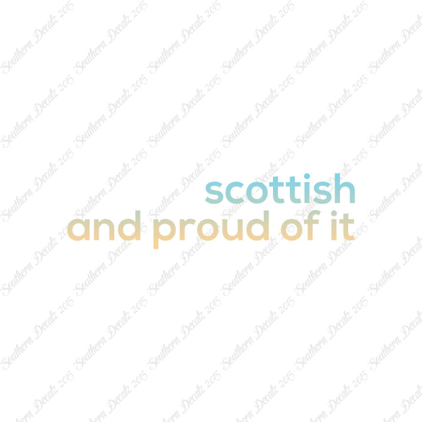 Scottish Proud Of It