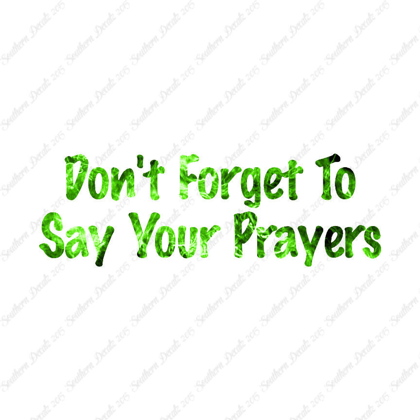 Don't Forget Say Your Prayers