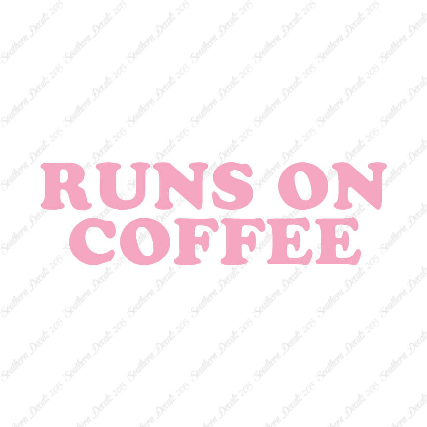 Runs On Coffee