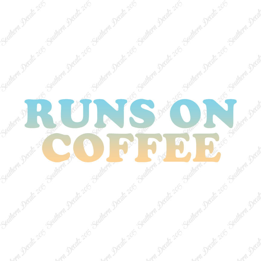 Runs On Coffee