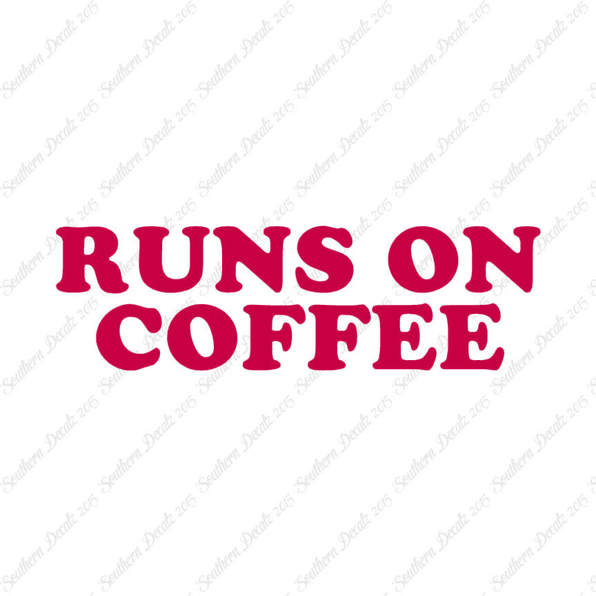 Runs On Coffee