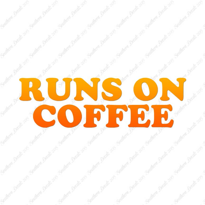 Runs On Coffee