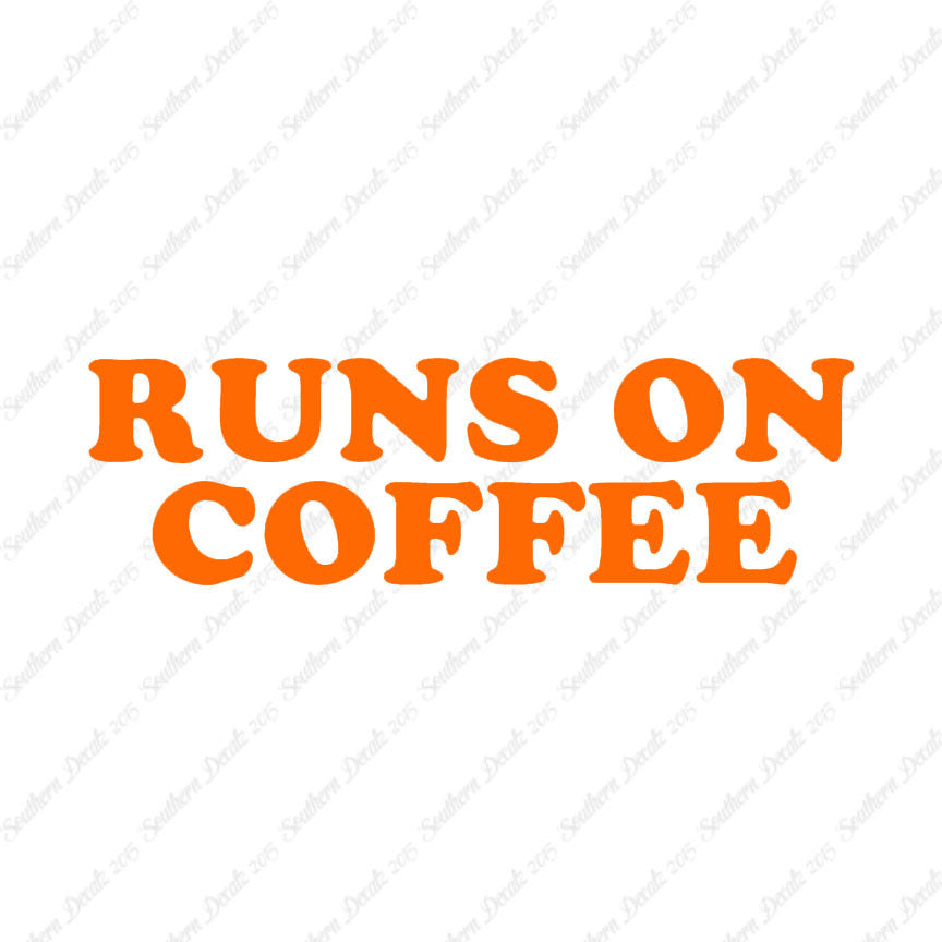 Runs On Coffee